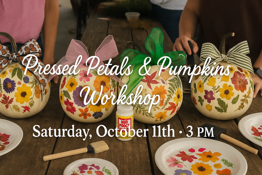 🌸🎃Pressed Petals & Pumpkins Workshop-Oct 11th 🎃🌸